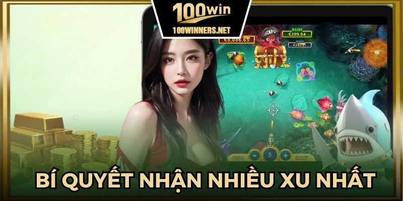 Những bí quyết giúp người chơi nhận được nhiều xu nhất